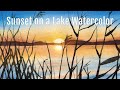 tramonto sul lago tutorial acquerello beginner real time passo dopo passo facile