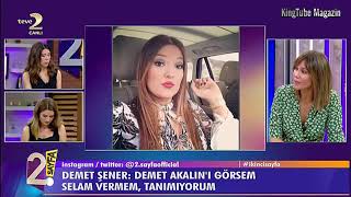 Demet Şener Demet Akalını Görsem Selam Vermem Tanımıyorum 2Sayfa