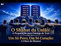 O Shabat da União: A Preparação para Outorga da Torá