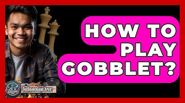 How To Play Gobblet? - The Board Game Xpert