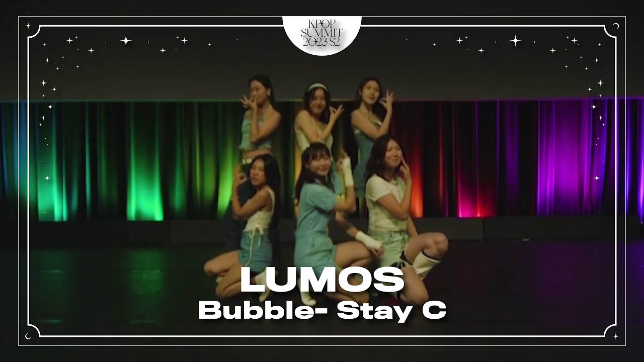 07. Bubble - Stay C | LUMOS | Kpop Summit 23 S2 | Day Show