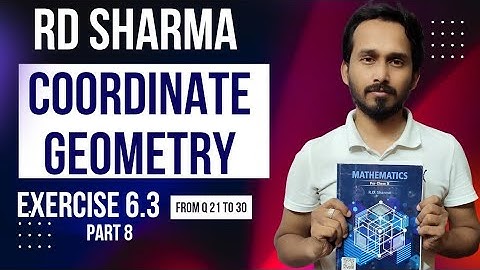 🔴 LIVE Class 10 Maths | RD Sharma Exercise 6.3 Part 8 Q21–30 | Coordinate Geometry | basic - std