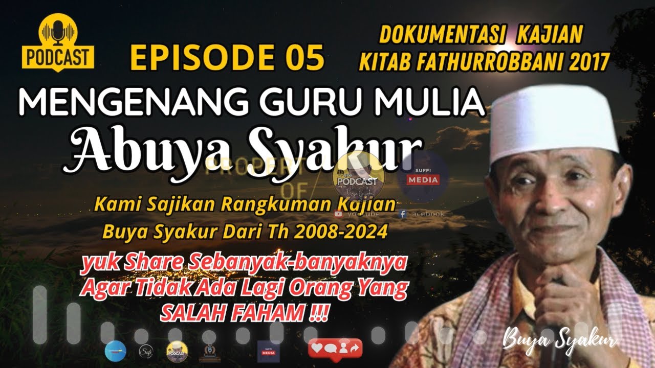 Episode 05 | Dokumentasi Kajian Fathur robbani Buya Syakur 2017 #buyasyakurterbaru #buyasyakur