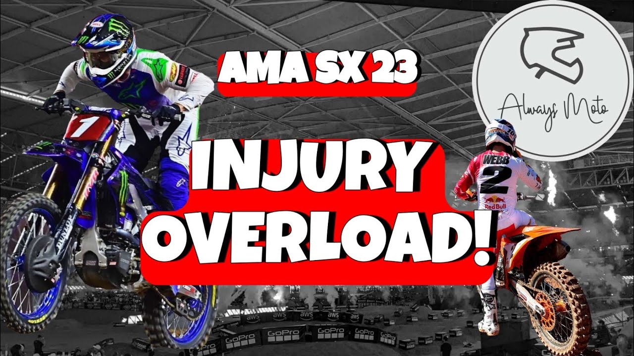 Injury Overload in AMA SX 2023
