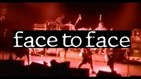 FACE TO FACE no authority 1995 Montreal