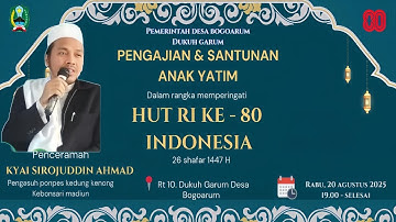 PENGAJIAN & SANTUNAN ANAK YATIM BERSAMA "KYAI SIROJUDDIN AHMAD" || ARM AUDIO || BOGOARUM, 20-08-2025
