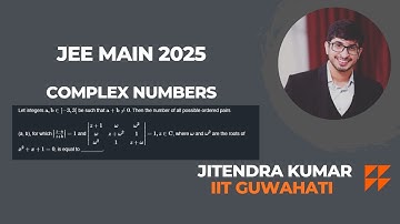 Let integers a b [−3,3] be such that a+b≠0. Then the number of all possible ordered JEE MAIN 2025
