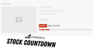 Create Urgency with Stock Countdown on BigCommerce