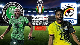 AFCON: NIGERIA VS UGANDA