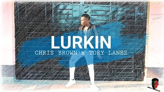 Lurkin - Chris brown (Official dance Video) dance cover||Choreography|| Indigo Album