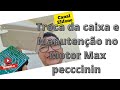Motor Max peccinin. troca da caixa da central