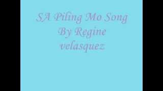 Sa Piling mo song By Regine Velasquez with lyrics ... created by jhoejhuejhue