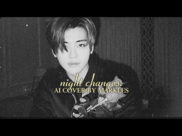 Night changes by One Direction (NCT DREAM AI COVER) class=