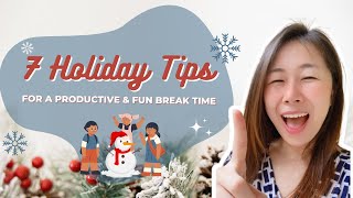 Maximise your school holidays: Tips for a Productive and Fun Break Time 🤩