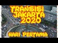 Transisi Jakarta hari pertama lalu lintas