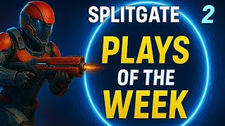 Insane Plays of the Week: Splitgate 2