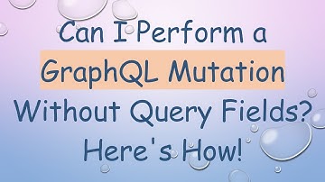 Can I Perform a GraphQL Mutation Without Query Fields? Here