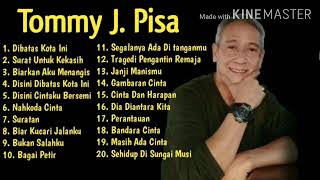 Tommy J Pisa - Full Album Top Terpopuler Sepanjang Masa