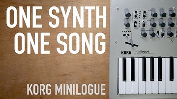 One Synth One Song // KORG minilogue