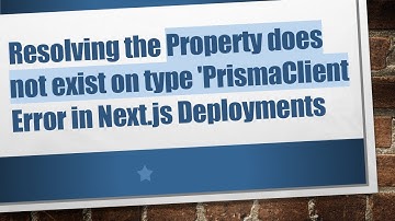 Resolving the Property does not exist on type 