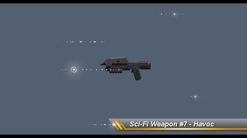 Sci-Fi Weapon #7 - Havoc