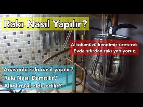 Rakı Nasıl Yapılır - Evde Anasonlu Rakı Damıtımı ve Alkol Yapımı