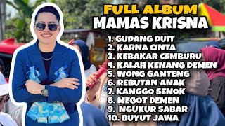 FULL ALBUM | MAMAS KRISNA | SINGA DANGDUT | GUDANG DUIT - KARNA CINTA