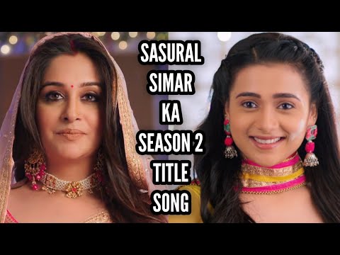 Sasural Simar Ka 2 OST Watch & Listen Online