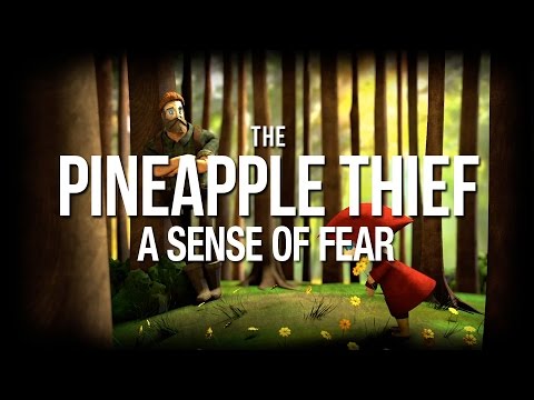 The Pineapple Thief - A Sense of Fear (from Magnolia)