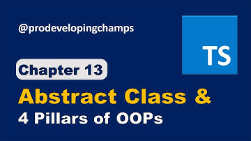 Typescript tutorial #13: Abstract Class & 4 Pillars of Object Oriented Programming