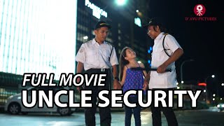 UNCLE SECURITY FULL MOVIE