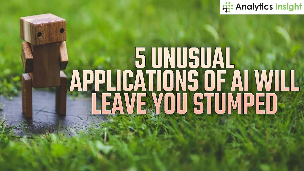 5 Unusual Applications of AI will Leave You Stumped
