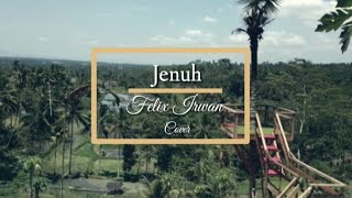 Download Lagu Jenuh - Felix Irwan ( Rio Febrian Cover ) Lirik MP3 Download Lagu Jenuh - Felix Irwan ( Rio Febrian Cover ) Lirik MP3