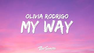 Olivia Rodrigo - My Way 
