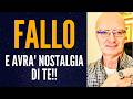 FALLO E AVRA' NOSTALGIA DI TE!!