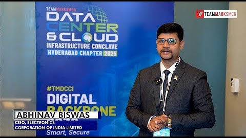 Abhinav Biswas, CISO, Electronics Corporation of India Limited
