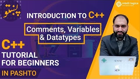 2. Comments, Variables and Datatypes in C++ - Pashto