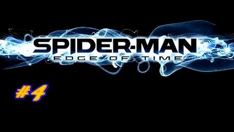 Spider-Man Edge Of Time - No Way Out (HD) Part 4