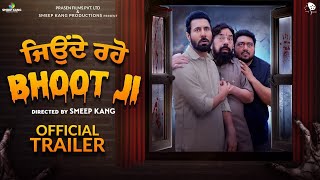 Jonde Raho Bhoot JI (Official Trailer) | Smeep Kang | Binnu Dhillon | BN Sharma