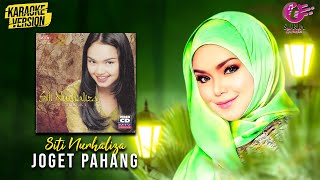 Karaoke MV - Siti Nurhaliza - Joget Pahang ( Video Karaoke) - Karaoke Version