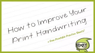 How to Improve Your PRINT Handwriting!