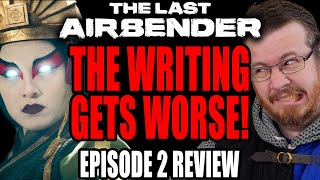 The bad writing gets even WORSE! - Avatar: The Last Airbender, Episode 2 REVIEW