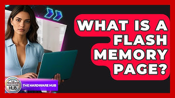 What Is A Flash Memory Page? - The Hardware Hub