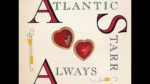 Atlantic Starr - Always (HQ Audio)