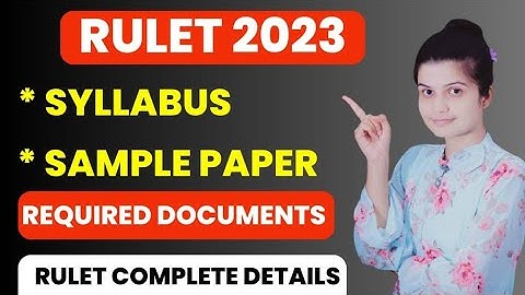 Rulet 2023-24 Official Notification| Syllabus, Sample Paper, Required Document| Complete Details