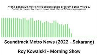 Soundtrack Metro News (2022 - Sekarang)