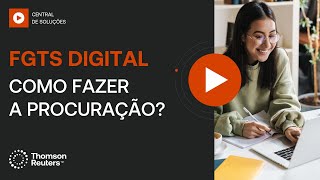 FGTS Digital | Como fazer Procuração?