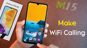 Samsung Galaxy M15 Wifi Calling Settings | WiFi Calling Kaise kare Samsung Galaxy M15
