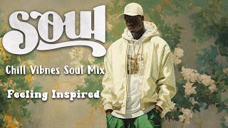 Relaxing neo soul  ~ Breath of love / R&B soul playlist mix - Chill Vibe Soul Mix