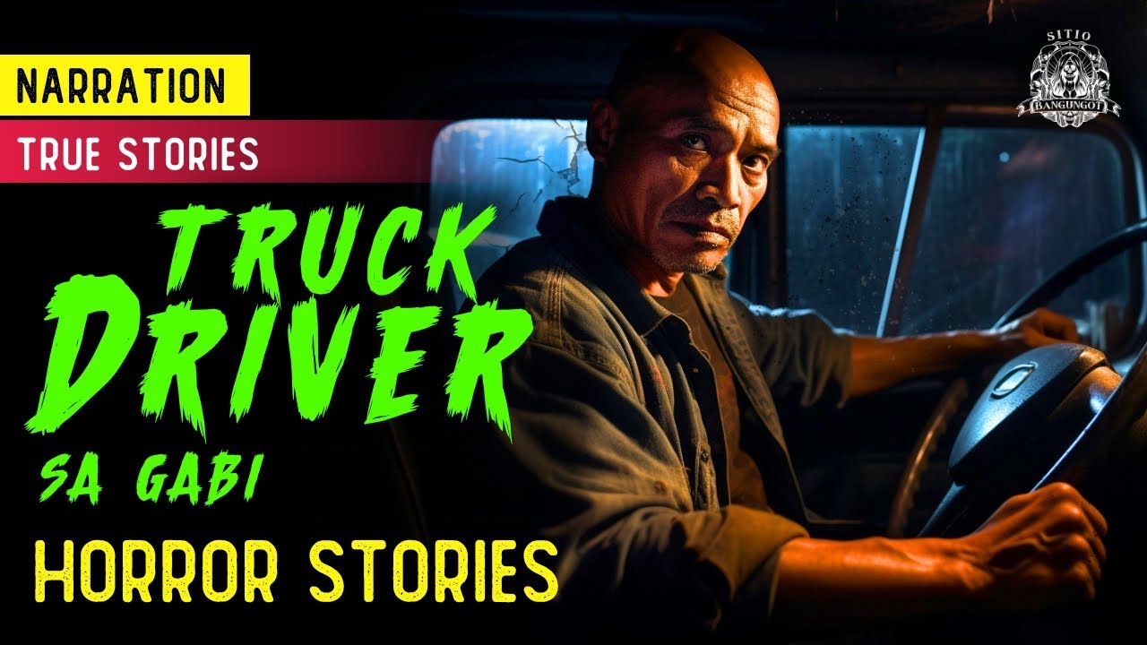 Truck Driver sa Gabi Horror Stories - Tagalog Horror Stories (True Stories)